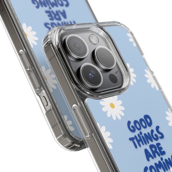 Daisy Pattern Clear Phone Case - "Good Things Are Coming" - Image 86