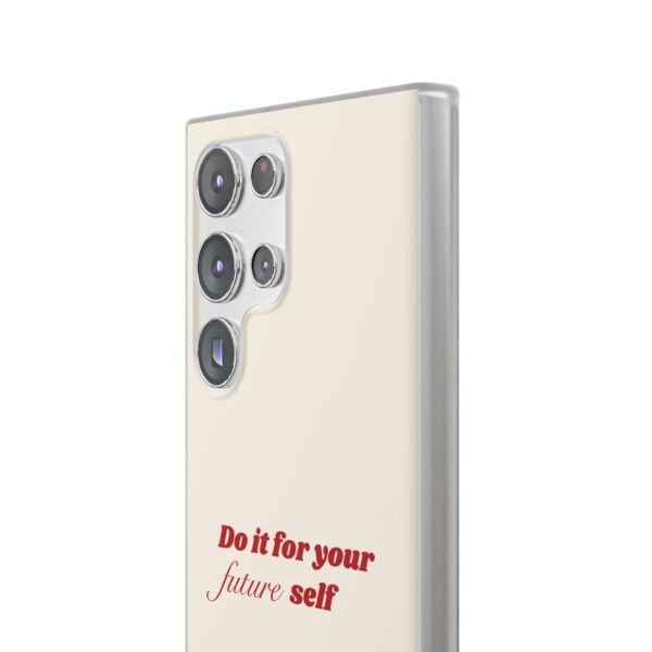 Inspirational Flexi Case - 'Do it for your future self' - Motivational Phone Cover - Image 197