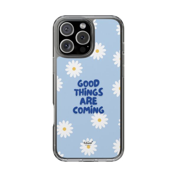 Daisy Pattern Clear Phone Case - "Good Things Are Coming" - Image 76