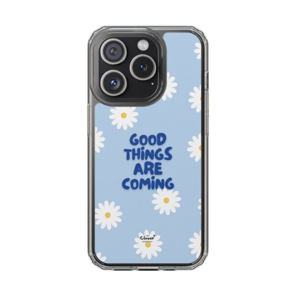 Daisy Pattern Clear Phone Case - "Good Things Are Coming" - Image 84