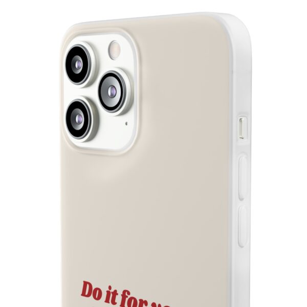 Inspirational Flexi Case - 'Do it for your future self' - Motivational Phone Cover - Image 91