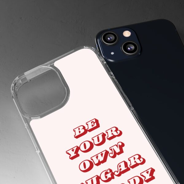 "Be Your Own Sugar Daddy" Clear Phone Case - Empowering and Trendy Accessory - Image 44