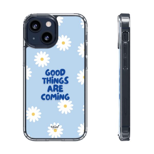 Daisy Pattern Clear Phone Case - "Good Things Are Coming" - Image 47