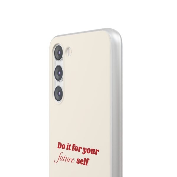 Inspirational Flexi Case - 'Do it for your future self' - Motivational Phone Cover - Image 165