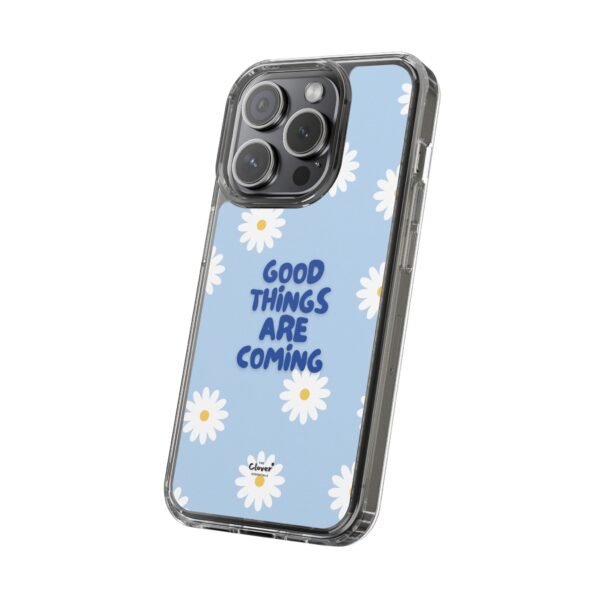 Daisy Pattern Clear Phone Case - "Good Things Are Coming" - Image 85