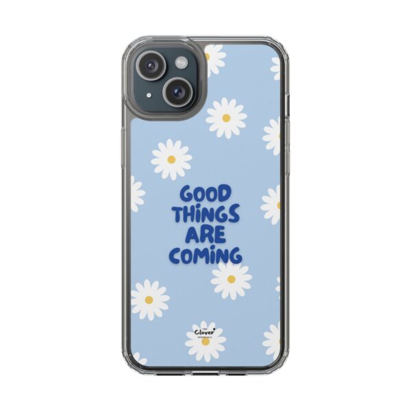 Daisy Pattern Clear Phone Case - "Good Things Are Coming" - Image 88