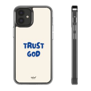 Inspirational Clear Phone Case - "Trust God"