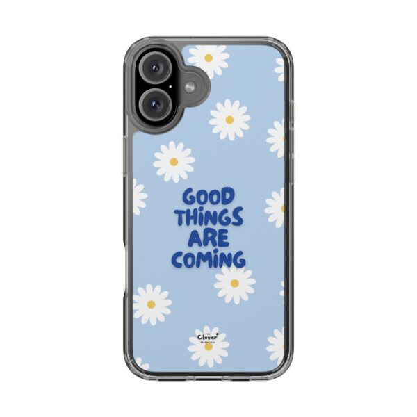 Daisy Pattern Clear Phone Case - "Good Things Are Coming" - Image 72