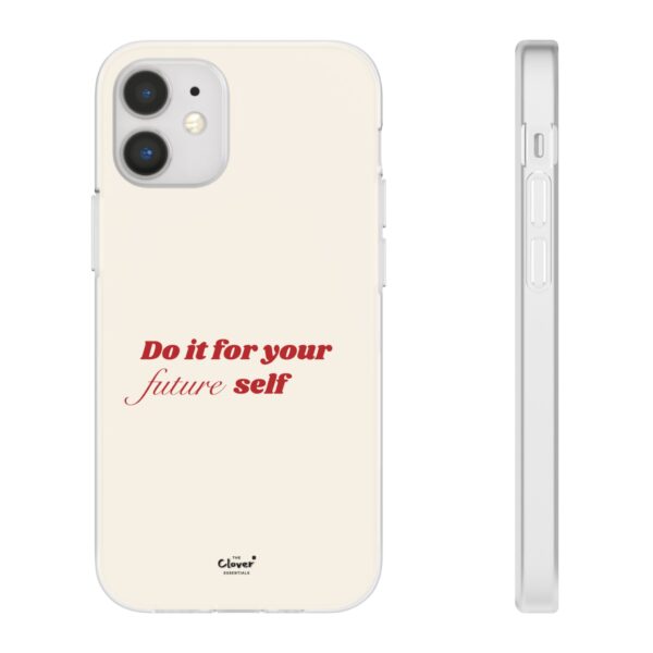 Inspirational Flexi Case - 'Do it for your future self' - Motivational Phone Cover - Image 50