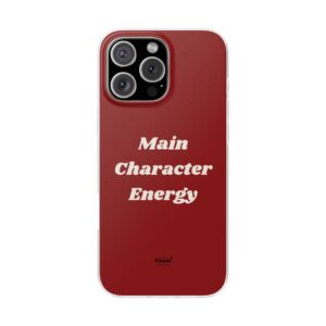 Main Character Energy Flexi Phone Case – Stylish & Protective Cover for Trendsetters