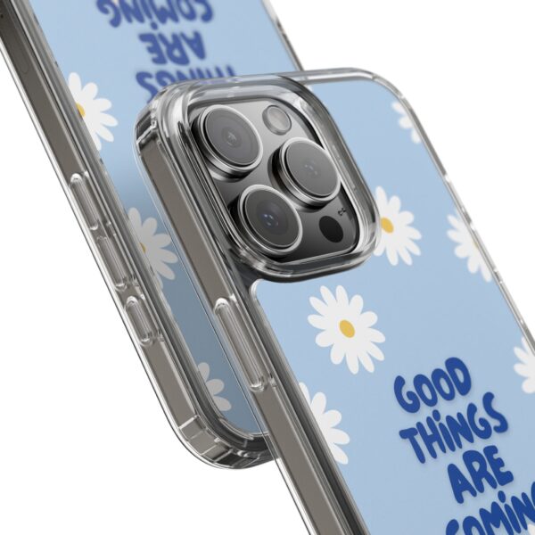 Daisy Pattern Clear Phone Case - "Good Things Are Coming" - Image 78