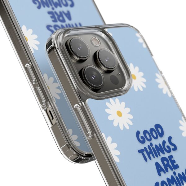 Daisy Pattern Clear Phone Case - "Good Things Are Coming" - Image 110