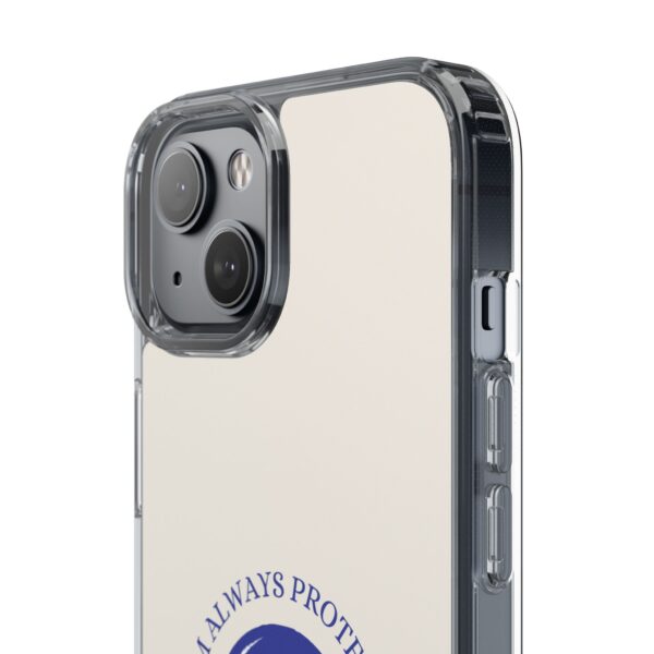 I Am Always Protected Clear Phone Case - Stylish & Durable - Image 99